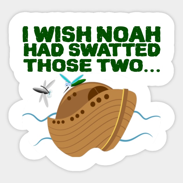 Jesus T-Shirts Noah's Ark and Mosquitoes Sticker by KSMusselman